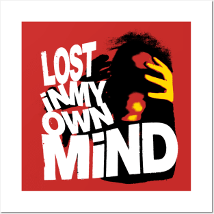 Lost in My Own Mind Posters and Art